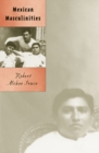 Mexican Masculinities - Book