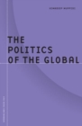 Politics Of The Global - Book