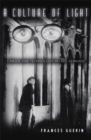A Culture of Light : Cinema and Technology in 1920s Germany - Book