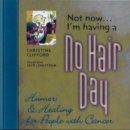 Not Now I'M Having A No Hair Day - Book