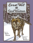 Great Wolf and the Good Woodsman - Book