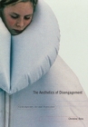 The Aesthetics of Disengagement : Contemporary Art and Depression - Book