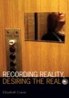 Recording Reality, Desiring the Real - Book