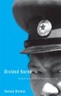 Divided Korea : Toward a Culture of Reconciliation - Book