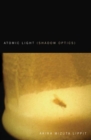 Atomic Light (Shadow Optics) - Book