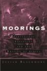 Moorings : Portuguese Expansion and the Writing of Africa - Book