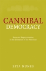 Cannibal Democracy : Race and Representation in the Literature of the Americas - Book