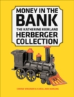 Money In The Bank : The Katherine Kierland Herberger Collection - Book