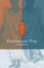 Barbarous Play : Race on the English Renaissance Stage - Book