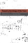 Toward a Sociology of the Trace - Book