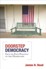 Doorstep Democracy : Face-to-face Politics in the Heartland - Book