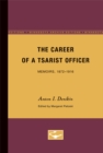 The Career of a Tsarist Officer : Memoirs, 1872-1916 - Book