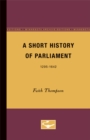 A Short History of Parliament : 1295-1642 - Book