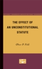 The Effect of an Unconstitutional Statute - Book