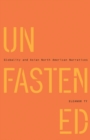 Unfastened : Globality and Asian North American Narratives - Book