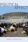 Political Affect : Connecting the Social and the Somatic - Book