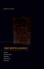Archipelagoes : Insular Fictions from Chivalric Romance to the Novel - Book