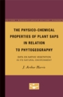 The Physico-Chemical Properties of Plant Saps in Relation to Phytogeography : Data on Native Vegetation in its Natural Environment - Book