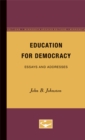 Education for Democracy : Essays and Addresses - Book