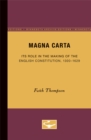 Magna Carta : Its Role in the Making of the English Constitution, 1300-1629 - Book