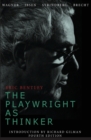 The Playwright as Thinker : A Study of Drama in Modern Times, Fourth Edition - Book