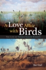 A Love Affair with Birds : The Life of Thomas Sadler Roberts - Book