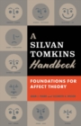 A Silvan Tomkins Handbook : Foundations for Affect Theory - Book