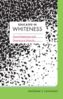 Educated in Whiteness : Good Intentions and Diversity in Schools - Book