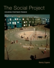 The Social Project : Housing Postwar France - Book