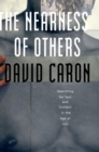 The Nearness of Others : Searching for Tact and Contact in the Age of HIV - Book