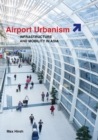 Airport Urbanism : Infrastructure and Mobility in Asia - Book