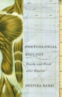 Postcolonial Biology : Psyche and Flesh After Empire - Book