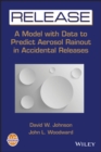 RELEASE : A Model with Data to Predict Aerosol Rainout in Accidental Releases - Book