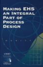 Making EHS an Integral Part of Process Design - Book