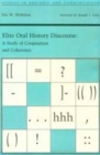 Elite Oral History Discourse : A Study of Cooperation and Coherence - Book