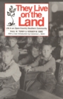 They Live on the Land : Life in an Open-country Southern Community - Book