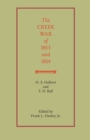 The Creek War of 1813 and 1814 - Book
