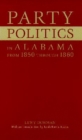 Party Politics in Alabama from 1850 Through 1860 - Book