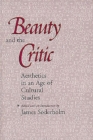 Beauty and the Critic : Aesthetics in an Age of Cultural Studies - Book