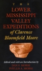 The Lower Mississippi Valley Expeditions of Clarence Bloomfield Moore - Book
