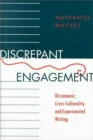 Discrepant Engagement : Dissonance, Cross-culturality and Experimental Writing - Book