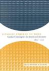 Separate Spheres No More : Gender Convergence in American Literature, 1830-1930 - Book