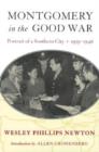 Montgomery in the Good War : Portrait of a Southern City, 1939-1946 - Book