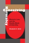 Conceiving Normalcy : Rhetoric, Law and the Double Binds of Infertility - Book