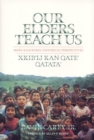 Our Elders Teach Us : Maya-Kaqchikel Historical Perspectives - Book