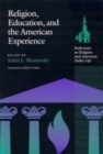 Religion, Education and the American Experience : Reflections on Religion and the American Public Life - Book