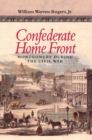 Confederate Home Front : Montgomery During the Civil War - Book