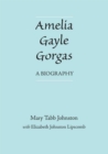 Amelia Gayle Gorgas : A Biography - Book