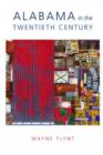 Alabama in the Twentieth Century - Book