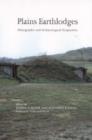 Plains Earthlodges : Ethnographic and Archaeological Perspectives - Book